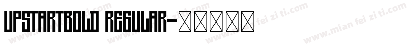 UpStartBold Regular字体转换